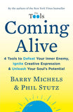Coming Alive: 4 Tools to Defeat Your Inner Enemy, Ignite Creative Expression Paperback –by Barry Michels (Author)