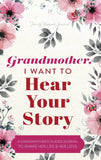 Grandmother, I Want to Hear Your Story Hardcover –by Jeffrey Mason