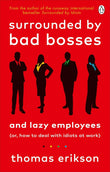 Surrounded by Bad Bosses and Lazy Employees: - Paperback – by Thomas Erikson