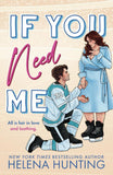 If You Need Me Paperback – by Helena Hunting (Author)
