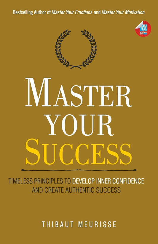 Master Your Success: -Paperback –by Thibaut Meurisse