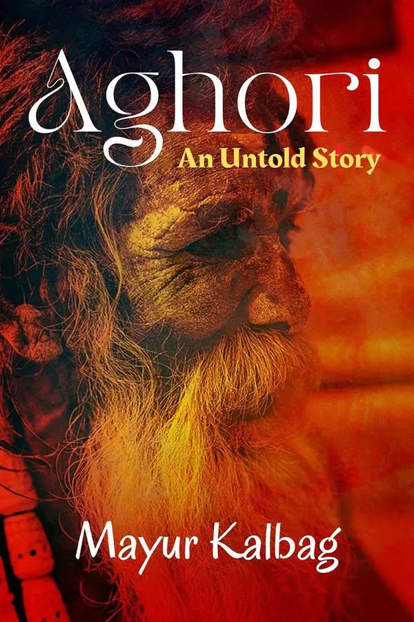 Aghori- An Untold Story BOOKSBUNGLOW.UK