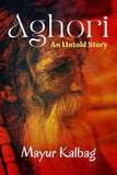 Aghori- An Untold Story BOOKSBUNGLOW.UK