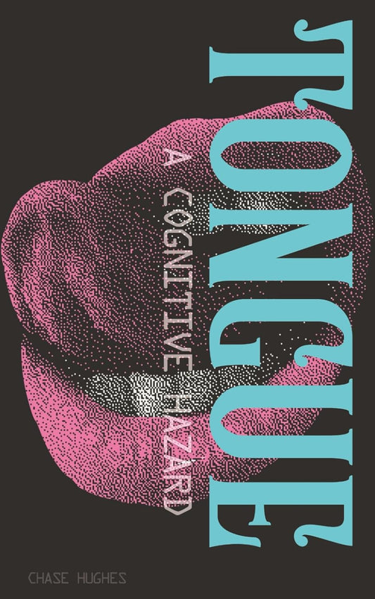 Tongue:-(Paperback) – by Chase Hughes
