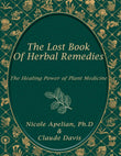 The Lost Book of Herbal Remedies - Paperback by Claude Davis