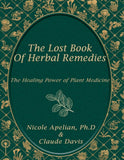 The Lost Book of Herbal Remedies - Paperback by Claude Davis