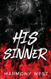 His Sinner: 2 (Saint and Sinner Duet) -Paperback – by Harmony West