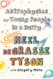 Astrophysics for Young People in a Hurry - Paperback – by Neil Degrasse