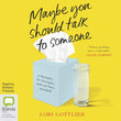 Maybe You Should Talk to Someone Paperback – by Lori Gottlieb