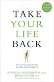 Take Your Life Back (Paperback) by Stephen Arterburn