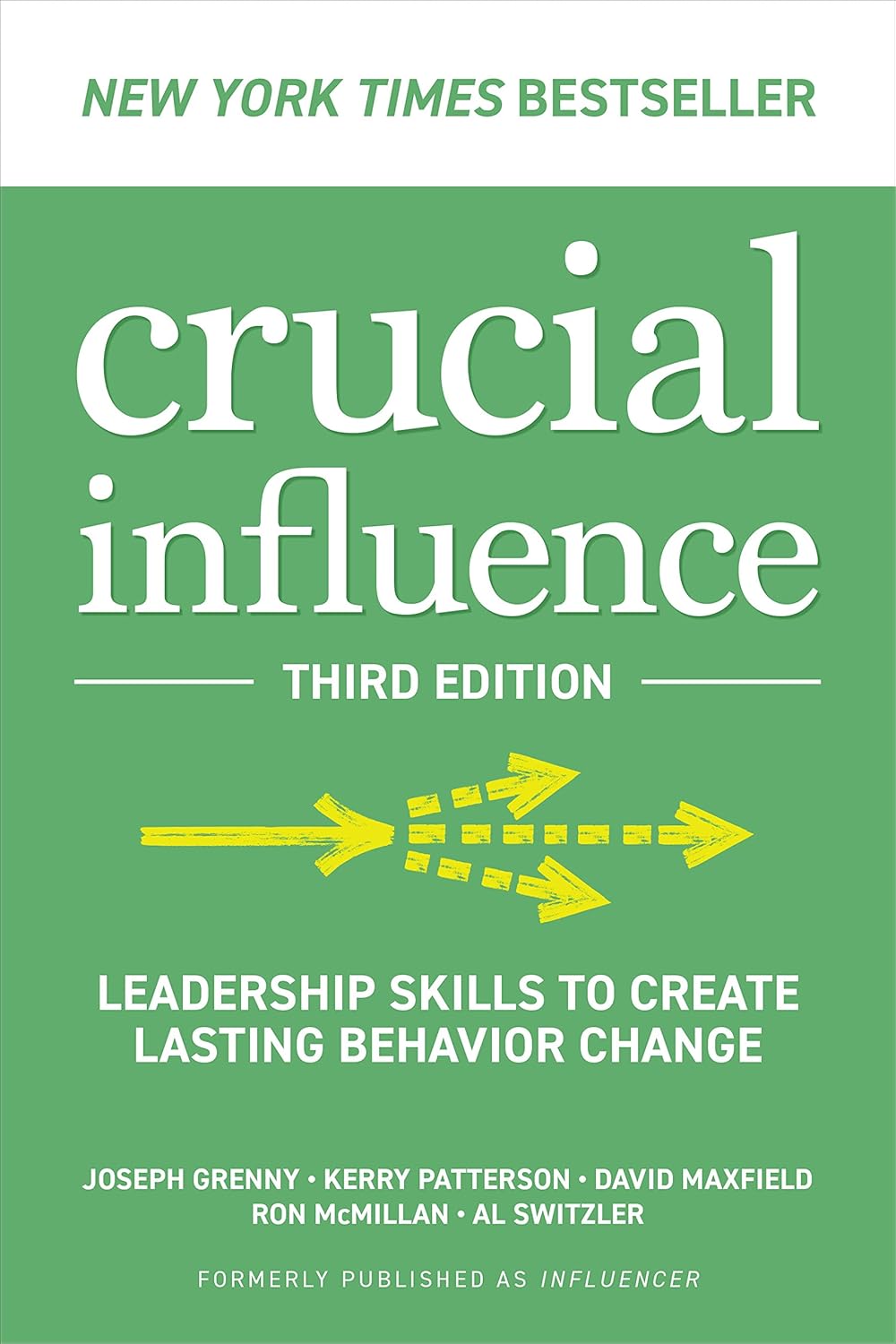 Crucial Influence, Third Edition: - Paperback by Joseph Grenny, Kerry Patterson , David Maxfield