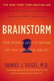Brainstorm: The Power and Purpose of the Teenage Brain-by M.D. Siegel, Daniel J.