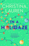 In A Holidaze: Paperback – by Christina Lauren