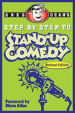 Step by Step to Stand-Up Comedy -Paperback – by Greg Dean