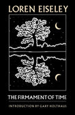 The Firmament of Time -- Paperback – by Loren Eiseley , Gary Holthaus