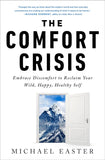 The Comfort Crisis -Paperback- by Michael Easter VEXONIX