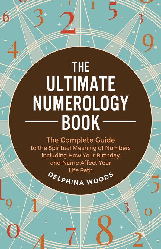 The Ultimate Numerology - Paperback – by Delphina Woods