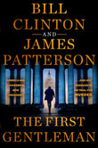 The First Gentleman Paperback – by President Bill Clinton , James Patterson