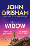 The Widow: the unforgettable new courtroom drama from the master of the legal thriller! Paperback – by John Grisham (Author)