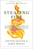 Stealing Fire: - Paperback – by Steven Kotler