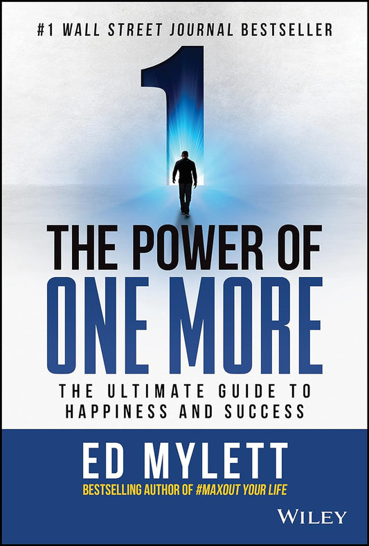 The Power of One More Paperback by Ed Mylett