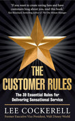THE CUSTOMER RULES Paperback –by Lee Cockerell (Author)