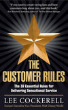 THE CUSTOMER RULES Paperback –by Lee Cockerell (Author)