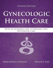Gynecologic Health Care: With an Introduction to Prenatal and Postpartum Care: With an Introduction to Prenatal and Postpartum Care 4th Edition - bestbooksdeals