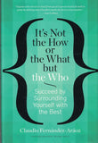 It's Not the How or the What But the Who -Paperback_ by Fernandez- Araoz