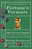 Fortune's Formula: The Untold Story of the Scientific Betting System That Beat the Casinos and Wall Street Paperback – by William Poundstone