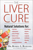 The Liver Cure: Paperback by Russell L. Blaylock (Author), Charlotte Libov