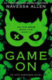 Game On (Into Darkness) Paperback –by Navessa Allen