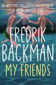 My Friends - Paperback – by Fredrik Backman