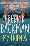 My Friends - Paperback – by Fredrik Backman