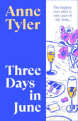 Three Days in June Paperback – by Anne Tyler (Author)