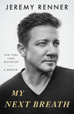 My Next Breath Paperback – by Jeremy Renner