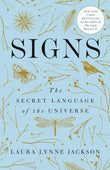 Signs: The Secret Language of the Universe Paperback – by Laura Lynne Jackson