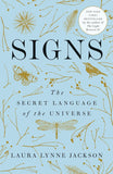 Signs: The Secret Language of the Universe Paperback – by Laura Lynne Jackson