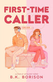 First Time Caller- Paperback – by B K Borison (Author)