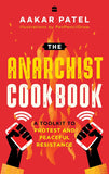 The Anarchist Cookbook -- Paperback – by Aakar Patel , Pen Pencil Draw