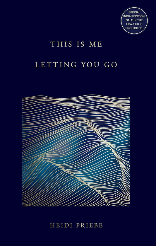 This Is Me Letting You Go (English) Paperback – by Heidi Priebe