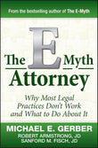 The E-Myth Attorney --- by Michael E. Gerber- Paperback