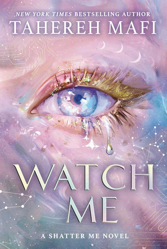 Watch Me -(Shatter Me: The New Republic) Paperback –by Tahereh Mafi