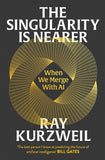 The Singularity is Nearer:-Paperback – by Ray Kurzweil