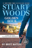 Stuart Woods' Golden Hour- Paperback – by Brett Battles