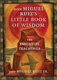 Don Miguel Ruiz's Little Book of Wisdom: -Paperback – by don Miguel Ruiz Jr.