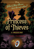 Princess of Thieves (Disney: A Twisted Tale #17) Paperback – by Mari Mancusi