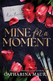 Mine for a Moment - Paperback – by Catharina Maura