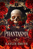 Phantasma - Paperback – by Kaylie Smith