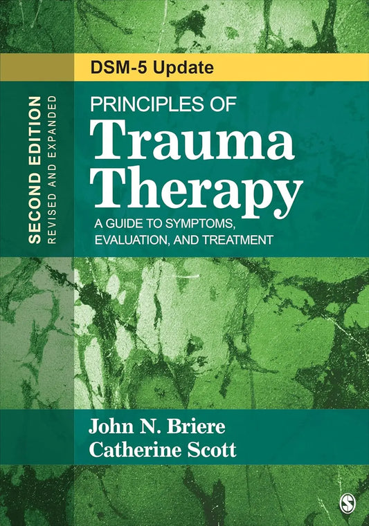 Principles of Trauma Therapy: A Guide to Symptoms, Evaluation, and Treatment ( DSM-5 Update) Second Edition - bestbooksdeals
